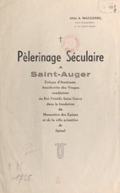 Pèlerinage séculaire à Saint-Auger