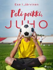 Peli poikki, Juho