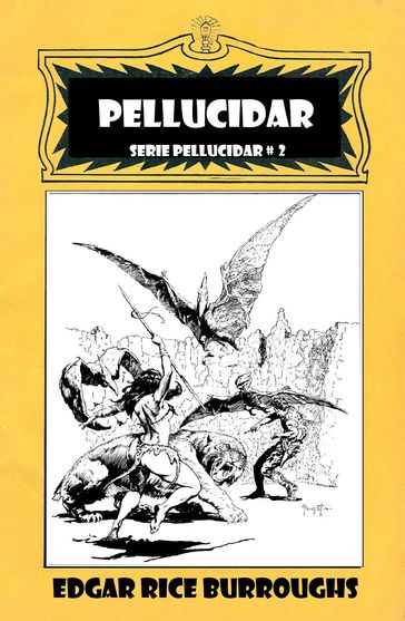 Pellucidar - Edgar Rice Burroughs