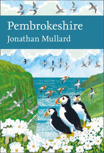 Pembrokeshire (Collins New Naturalist Library, Book 141) - Jonathan Mullard