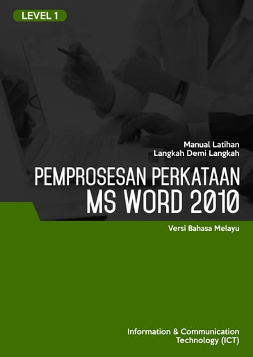 Pemprosesan Perkataan (Microsoft Word 2010) Level 1 - Advanced Business Systems Consultants Sdn Bhd