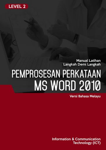 Pemprosesan Perkataan (Microsoft Word 2010) Level 2 - Advanced Business Systems Consultants Sdn Bhd