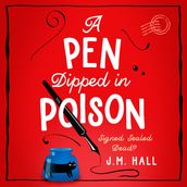 A Pen Dipped in Poison: A witty and cosy mystery story, perfect for fans of Richard Osman