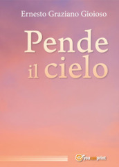 Pende il cielo