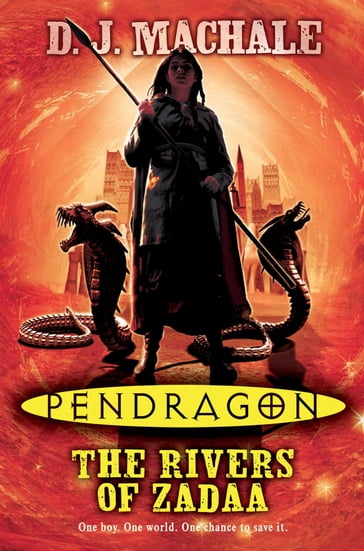 Pendragon: The Rivers of Zadaa - D.J. MacHale