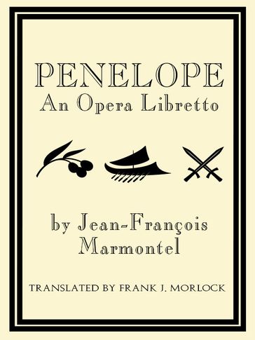 Penelope: An Opera Libretto - Jean-François Marmontel