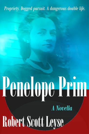 Penelope Prim - Robert Scott Leyse