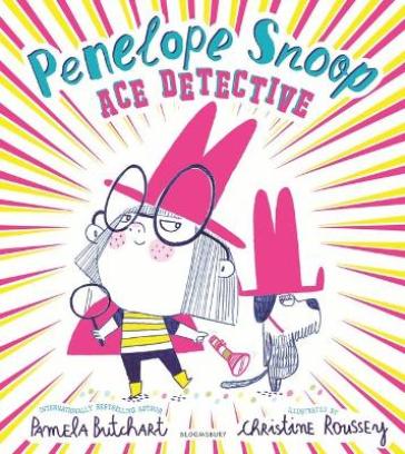 Penelope Snoop, Ace Detective - Pamela Butchart