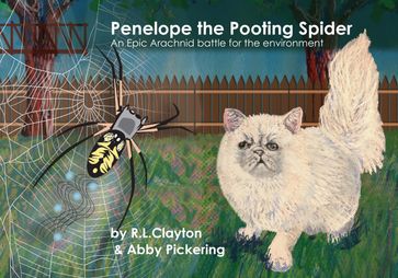 Penelope the Pooting Spider - Abigail Pickering - Robert Clayton