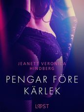 Pengar fore karlek - erotisk novell