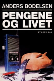 Pengene og livet