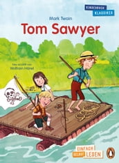 Penguin JUNIOR  Einfach selbst lesen: Kinderbuchklassiker - Tom Sawyer