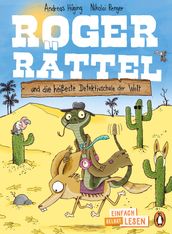 Penguin JUNIOR  Einfach selbst lesen: Roger Rattel und die heißeste Detektivschule der Welt