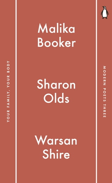 Penguin Modern Poets 3 - Malika Booker - Sharon Olds - Warsan Shire