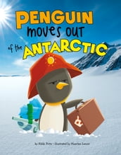 Penguin Moves Out of the Antarctic