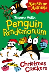 Penguin Pandemonium - Christmas Crackers (Awesome Animals)