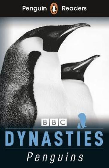 Penguin Readers Level 2: Dynasties: Penguins (ELT Graded Reader) - Stephen Moss