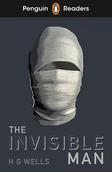 Penguin Readers Level 4: The Invisible Man (ELT Graded Reader) - H. G. Wells