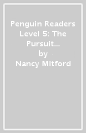 Penguin Readers Level 5: The Pursuit of Love (ELT Graded Reader)