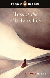 Penguin Readers Level 6: Tess of the D Urbervilles (ELT Graded Reader)