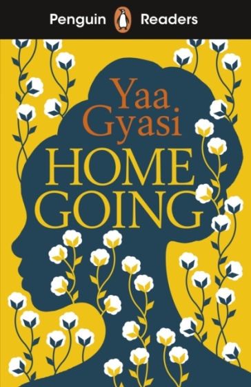 Penguin Readers Level 7: Homegoing (ELT Graded Reader) - Yaa Gyasi