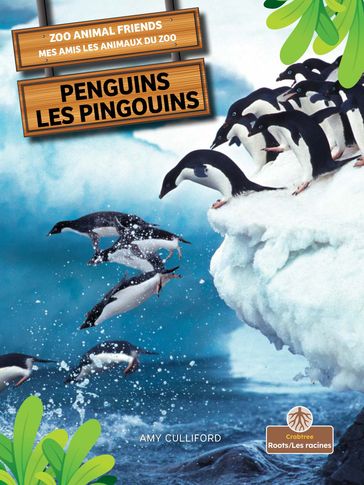 Penguins (Les pingouins) Bilingual Eng/Fre - Amy Culliford