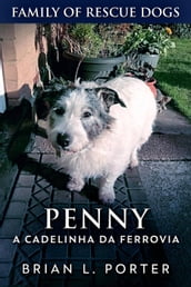 Penny: A Cadelinha da Ferrovia
