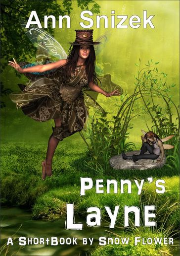Penny's Layne: A ShortBook by Snow Flower - Ann Snizek
