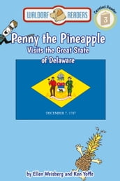 Penny the Pineapple Visits the Great State of Delaware