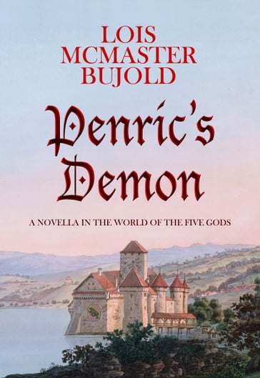 Penric's Demon - Lois McMaster Bujold