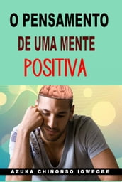 O Pensamento de uma Mente Positiva