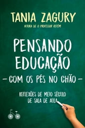 Pensando educação (com os pés no chão)