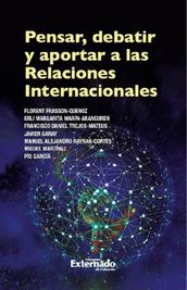 Pensar, debatir y aportar a las relaciones internacionales