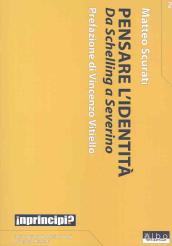 Pensare l identità. Da Schelling a Severino