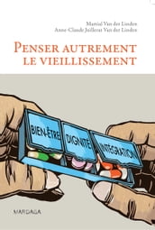 Penser autrement le vieillissement