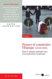 Penser et construire l Europe (1919-1992)