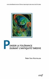 Penser la tolérance durant l Antiquité tardive