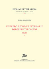 Pensiero e forme letterarie dei giuristi romani. Vol. 1