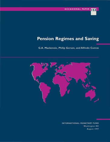 Pension Regimes and Saving - Alfredo Mr. Cuevas - G. Mr. Mackenzie - Philip Mr. Gerson