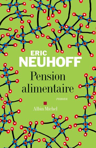 Pension alimentaire - Eric Neuhoff