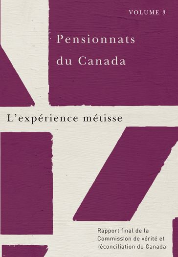 Pensionnats du Canada : L'expérience métisse - Commission de vérité et réconciliation du Canada