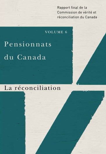 Pensionnats du Canada : La réconciliation - Commission de vérité et réconciliation du Canada