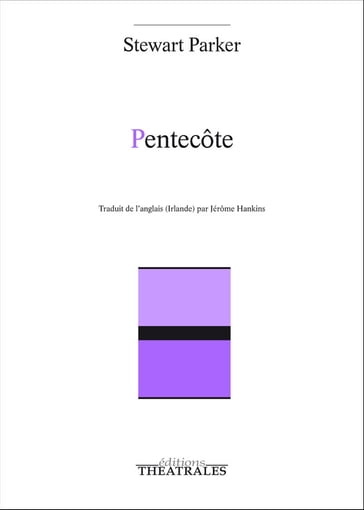 Pentecôte - Stewart Parker