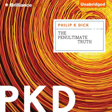 Penultimate Truth, The - Philip K. Dick