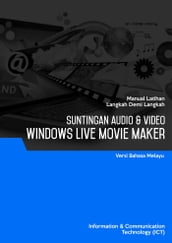 Penyuntingan Audio & Video (Windows Live Movie Maker)