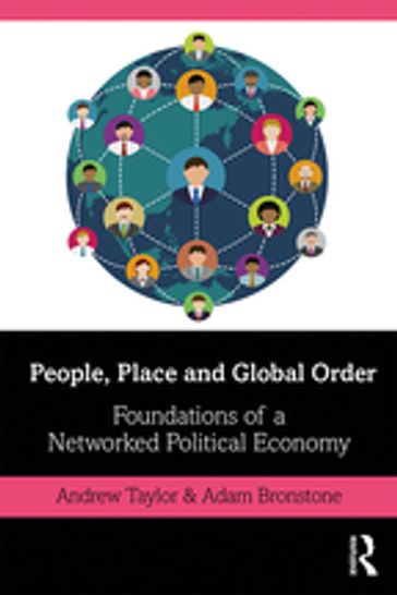 People, Place and Global Order - Andrew Taylor - Adam Bronstone