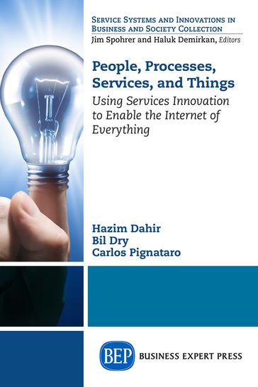 People, Processes, Services, and Things - Bill Dry - Hazim Dahir
