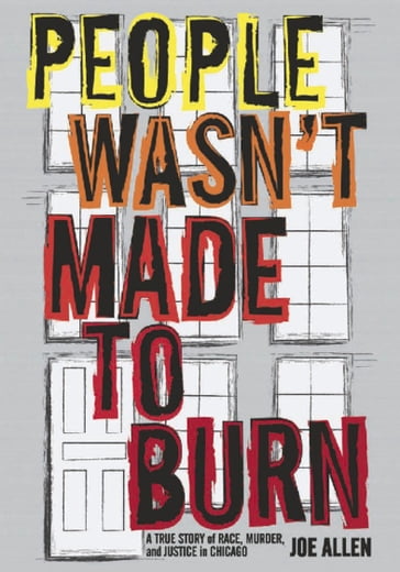 People Wasn't Made to Burn - Joe Allen