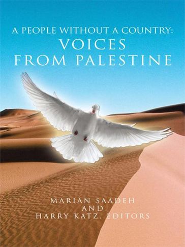 A People Without a Country: Voices from Palestine - editors Marian Saadeh and Harry Katz