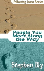 People You Meet Along The Way